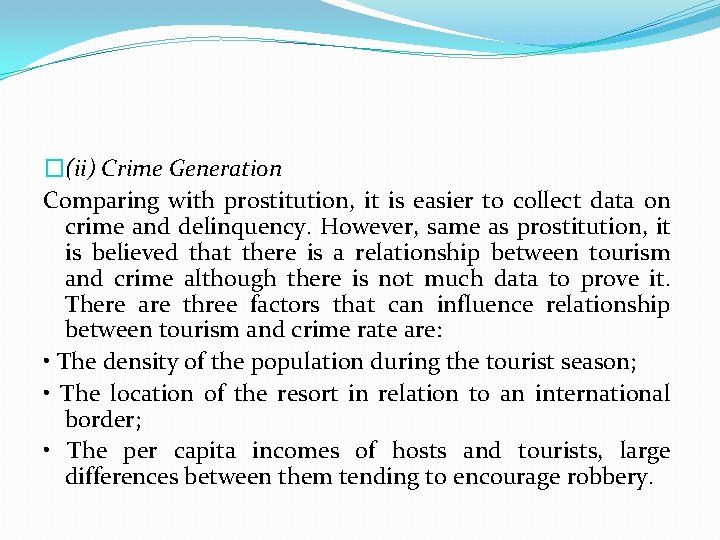 �(ii) Crime Generation Comparing with prostitution, it is easier to collect data on crime