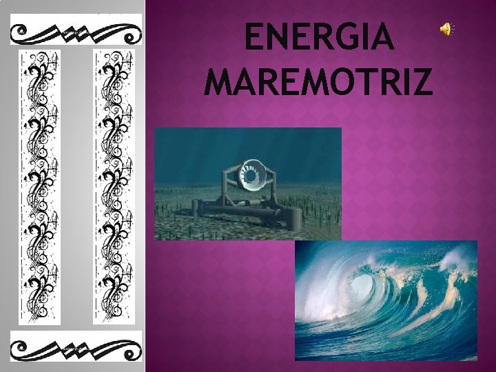 ENERGIA MAREMOTRIZ 