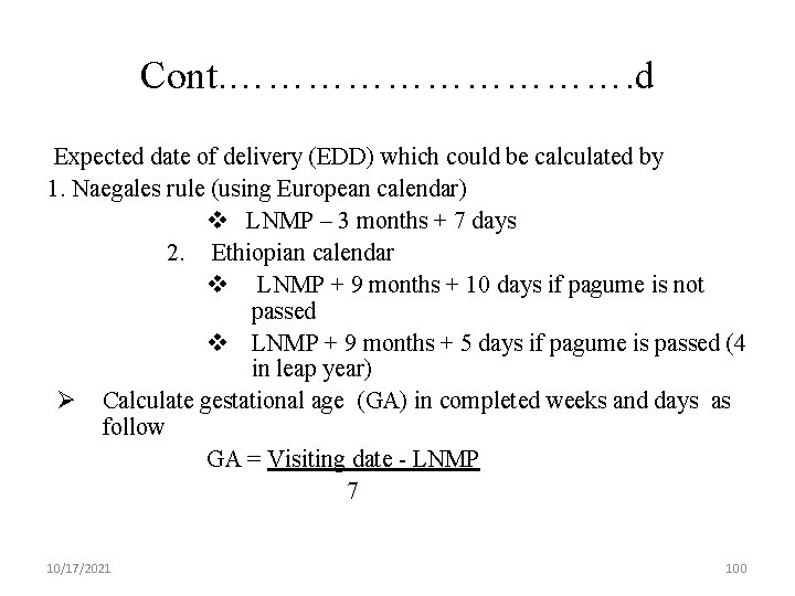 Cont. ……………. d Expected date of delivery (EDD) which could be calculated by 1.