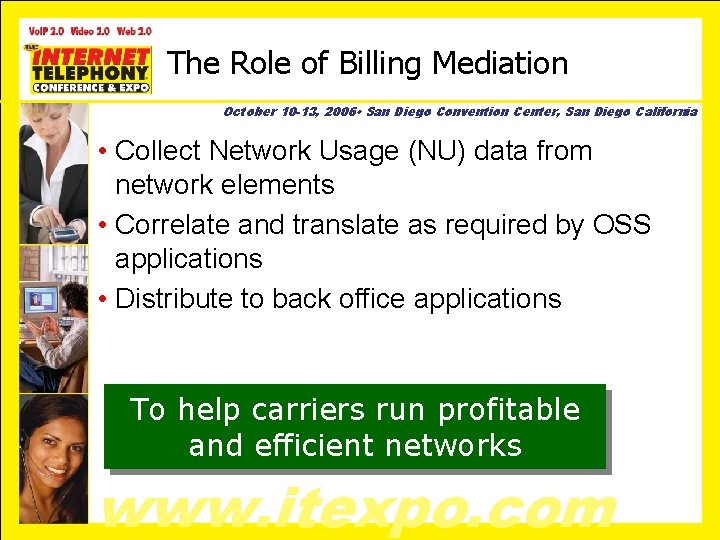 The Role of Billing Mediation October 10 -13, 2006 • San Diego Convention Center,