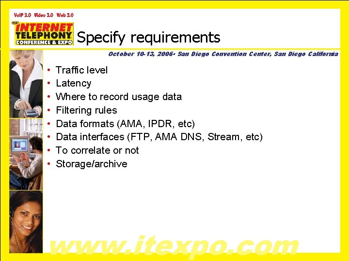 Specify requirements October 10 -13, 2006 • San Diego Convention Center, San Diego California