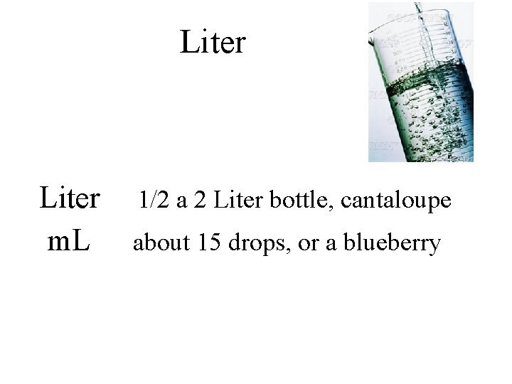 Liter m. L 1/2 a 2 Liter bottle, cantaloupe about 15 drops, or a