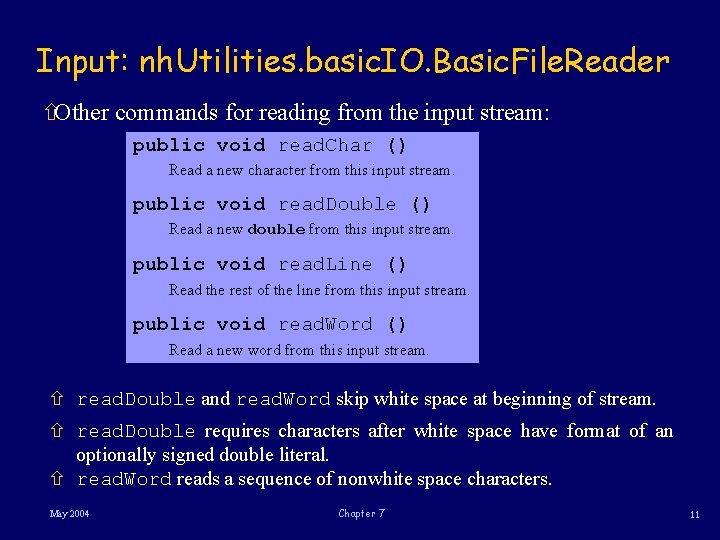 Input: nh. Utilities. basic. IO. Basic. File. Reader ñOther commands for reading from the