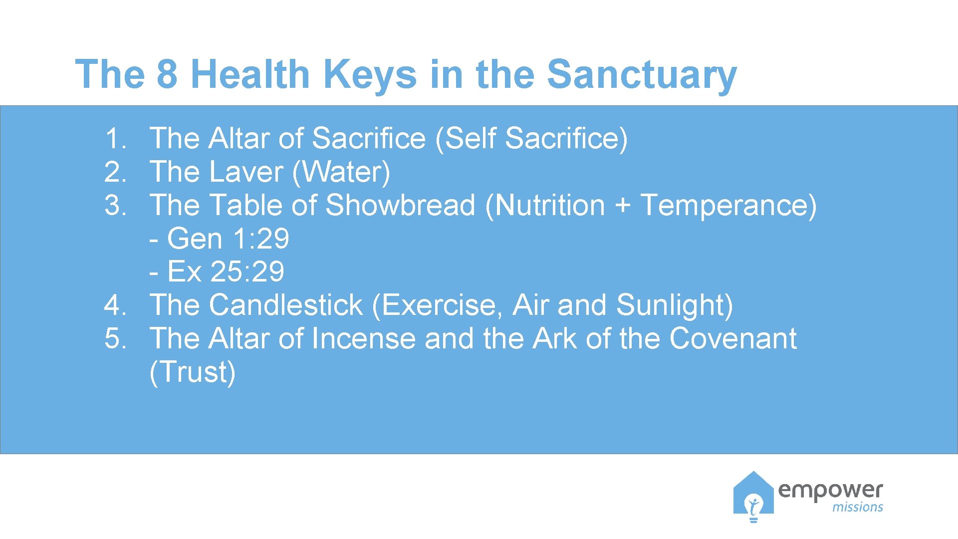 The 8 Health Keys in the Sanctuary 1. The Altar of Sacrifice (Self Sacrifice)