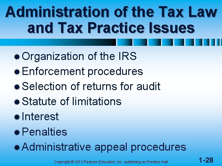 Administration of the Tax Law and Tax Practice Issues ® Organization of the IRS