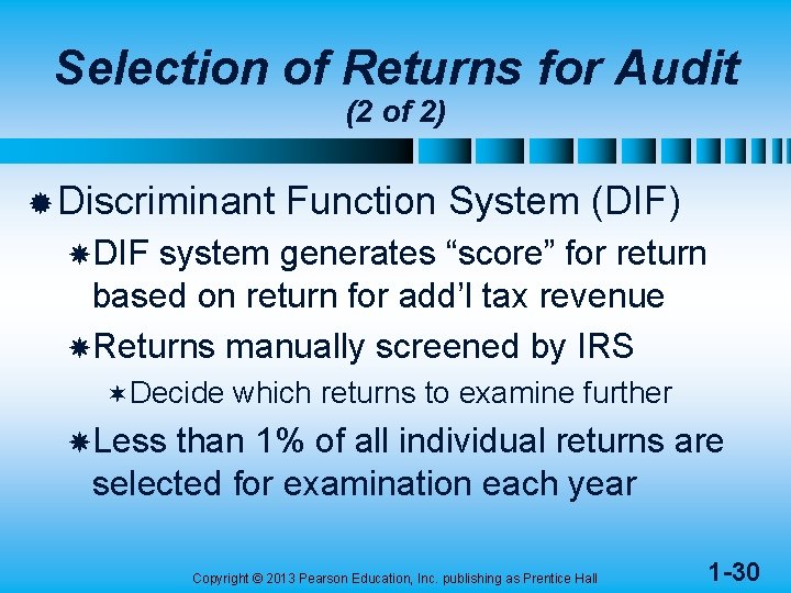 Selection of Returns for Audit (2 of 2) ® Discriminant Function System (DIF) DIF