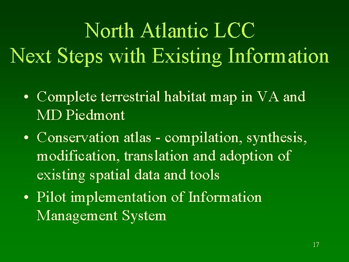 North Atlantic LCC Next Steps with Existing Information • Complete terrestrial habitat map in