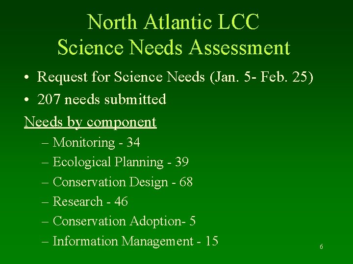 North Atlantic LCC Science Needs Assessment • Request for Science Needs (Jan. 5 -