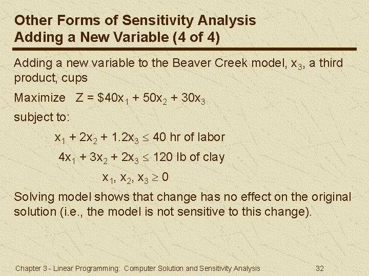 Other Forms of Sensitivity Analysis Adding a New Variable (4 of 4) Adding a