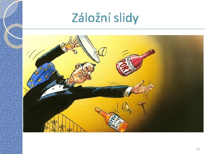 Záložní slidy 26 