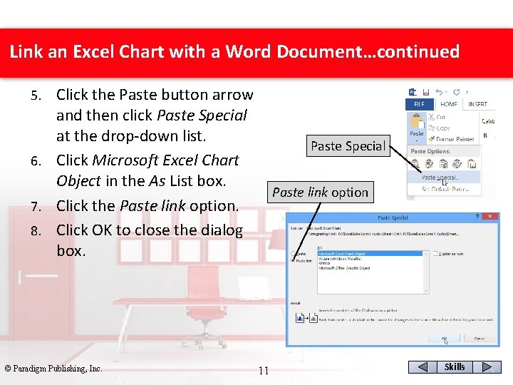Link an Excel Chart with a Word Document…continued Click the Paste button arrow and