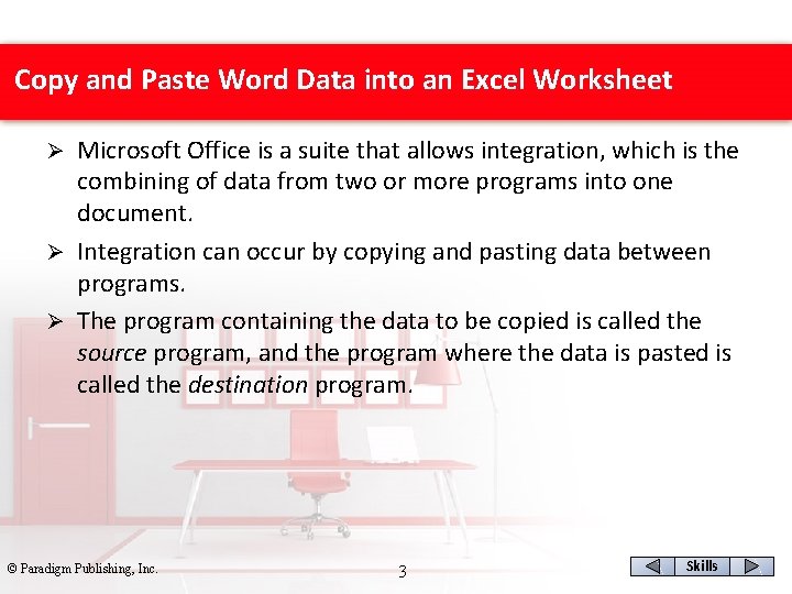 Copy and Paste Word Data into an Excel Worksheet Microsoft Office is a suite