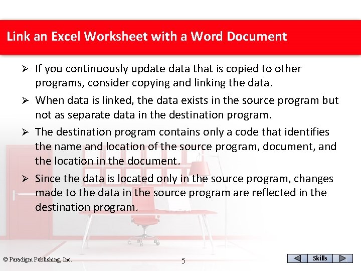 Link an Excel Worksheet with a Word Document If you continuously update data that