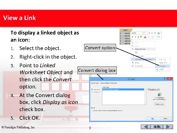 View a Link To display a linked object as an icon: Convert option 1.