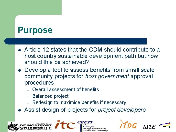 Purpose l l Article 12 states that the CDM should contribute to a host
