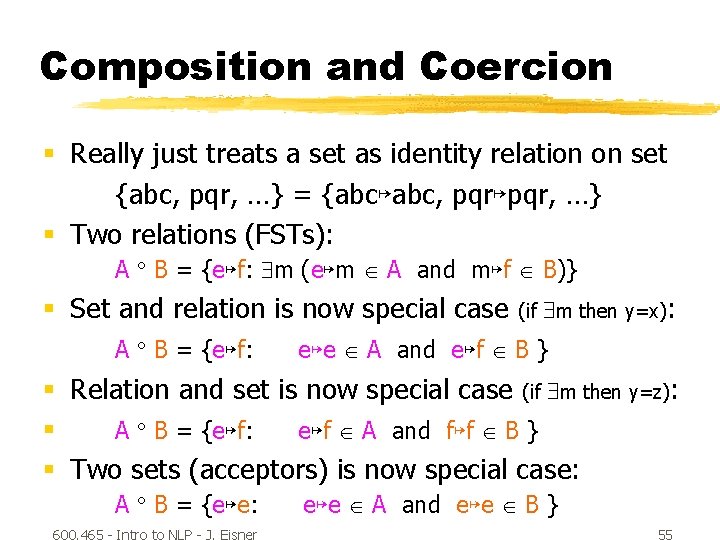 Composition and Coercion § Really just treats a set as identity relation on set