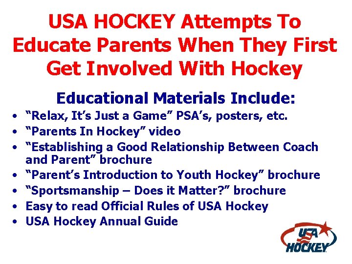 USA HOCKEY Attempts To Educate Parents When They First Get Involved With Hockey Educational
