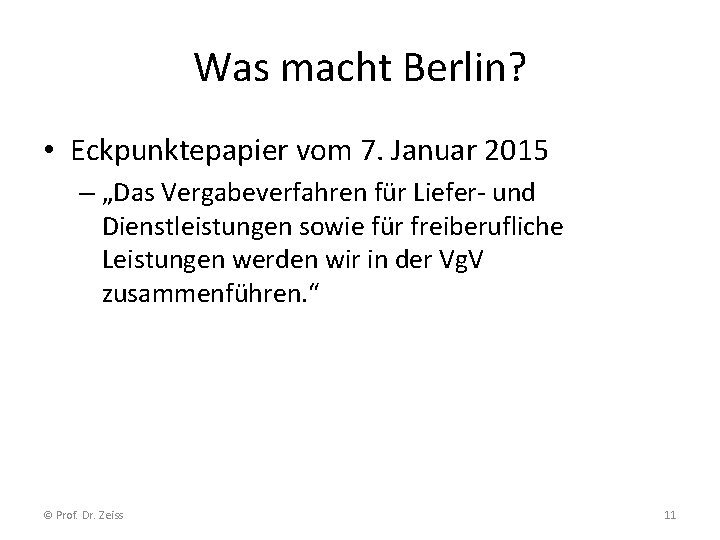 Was macht Berlin? • Eckpunktepapier vom 7. Januar 2015 – „Das Vergabeverfahren für Liefer-