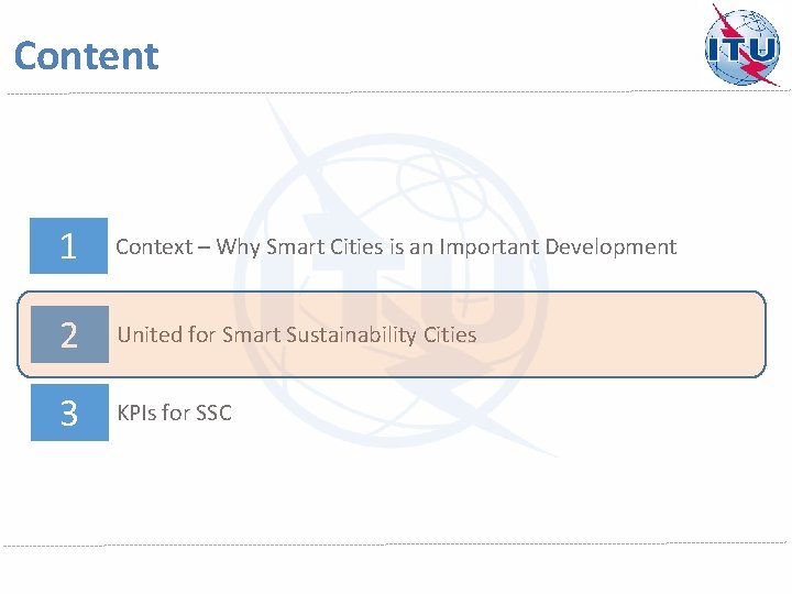 Content 1 Context – Why Smart Cities is an Important Development 2 United for