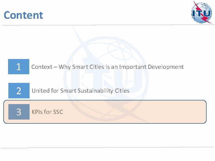 Content 1 Context – Why Smart Cities is an Important Development 2 United for