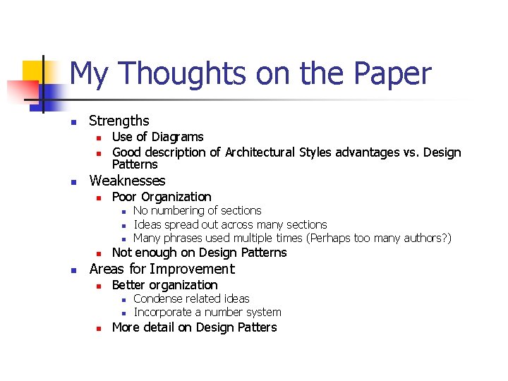 My Thoughts on the Paper n Strengths n n n Use of Diagrams Good My Thoughts on the Paper n Strengths n n n Use of Diagrams Good