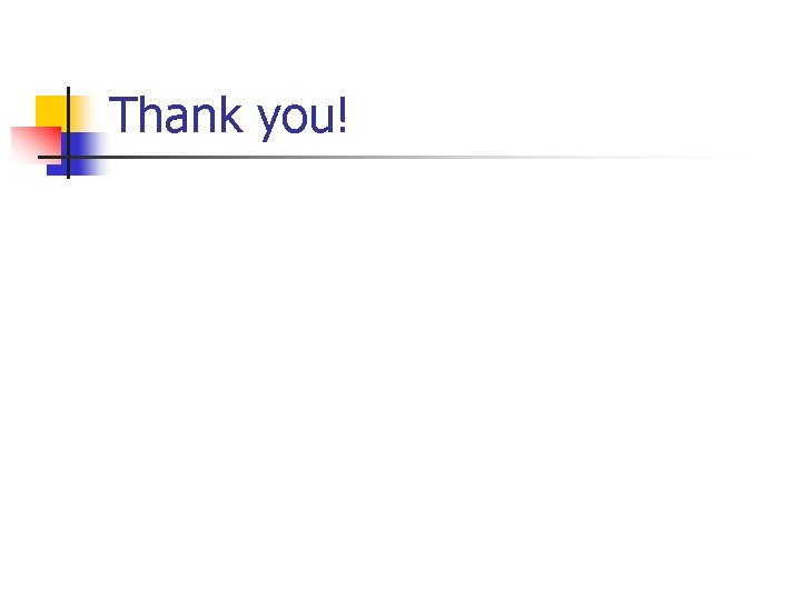 Thank you! Thank you!