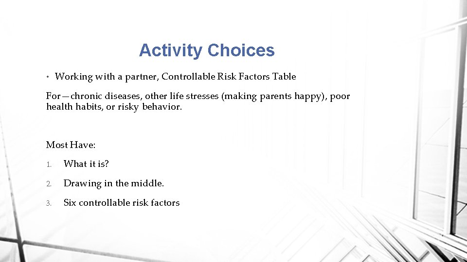 Activity Choices • Working with a partner, Controllable Risk Factors Table For—chronic diseases, other