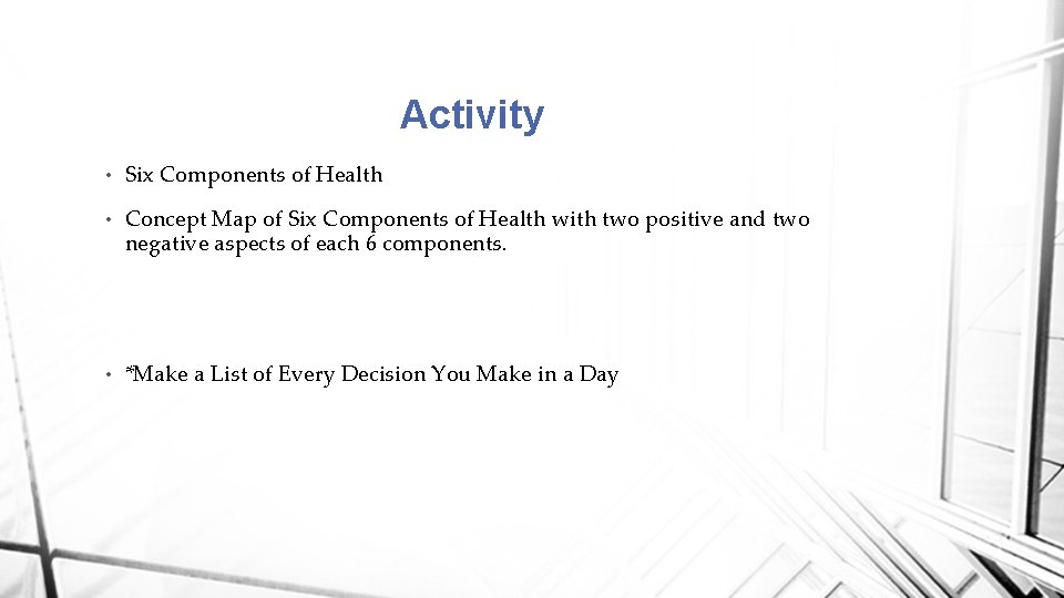 Activity • Six Components of Health • Concept Map of Six Components of Health