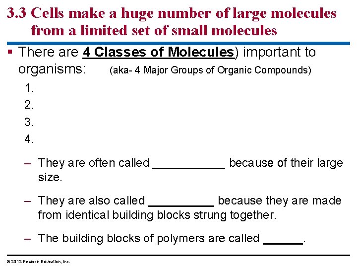 3. 3 Cells make a huge number of large molecules from a limited set