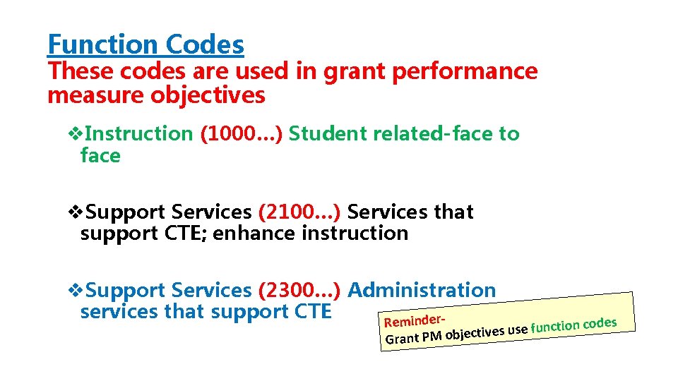 Function Codes These codes are used in grant performance measure objectives v. Instruction (1000…)