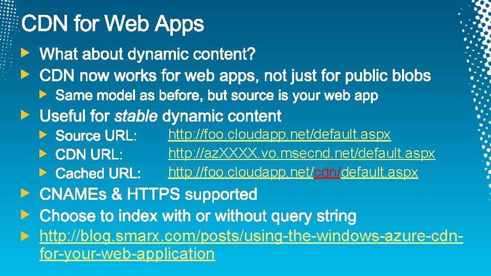http: //foo. cloudapp. net/default. aspx http: //az. XXXX. vo. msecnd. net/default. aspx http: //foo.
