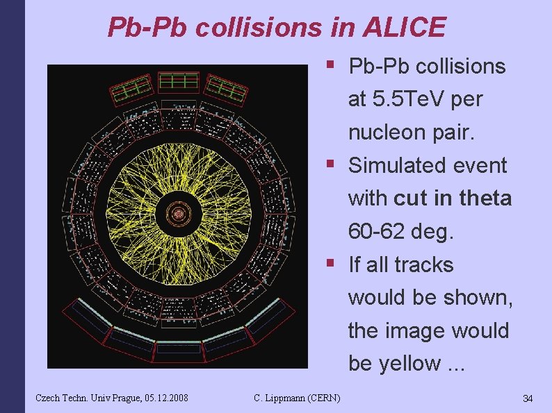 Pb-Pb collisions in ALICE § Pb-Pb collisions at 5. 5 Te. V per nucleon
