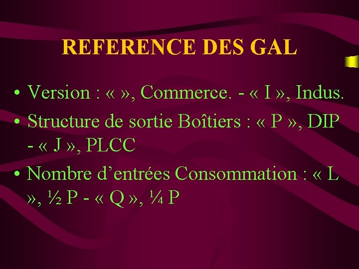 REFERENCE DES GAL • Version : « » , Commerce. - « I »