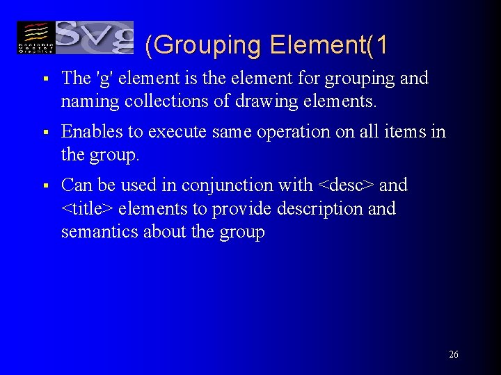 (Grouping Element(1 § The 'g' element is the element for grouping and naming collections
