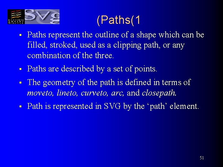 (Paths(1 § Paths represent the outline of a shape which can be filled, stroked,