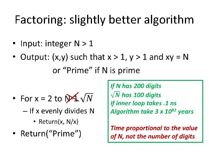 Factoring: slightly better algorithm • 