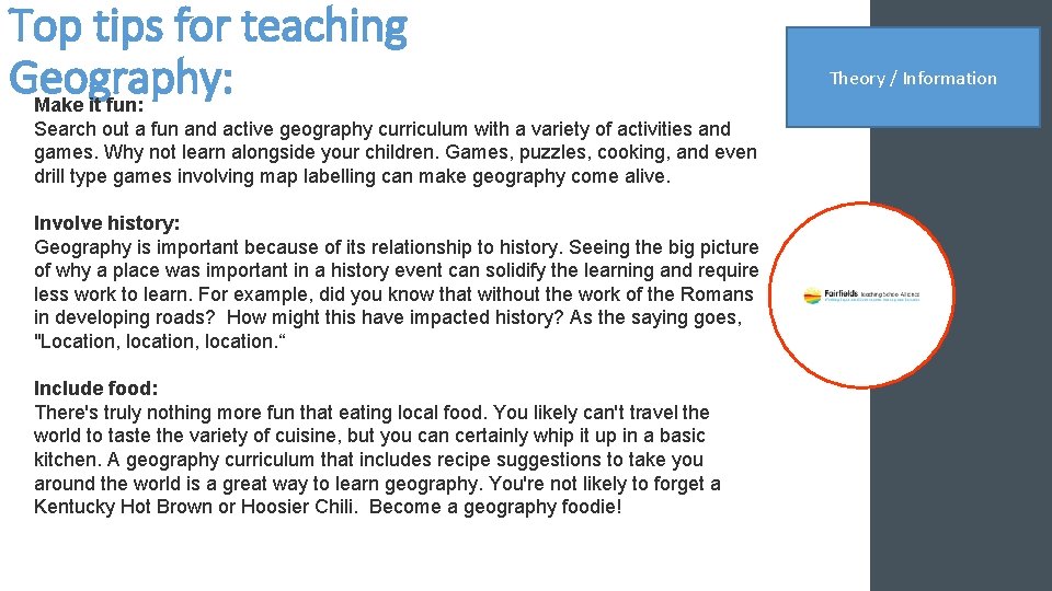 Top tips for teaching Geography: Make it fun: Search out a fun and active