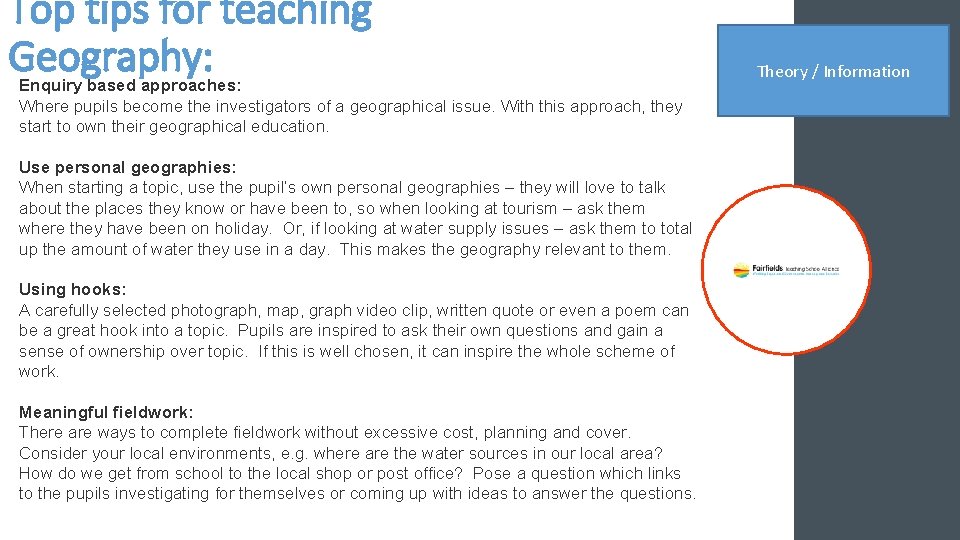 Top tips for teaching Geography: Enquiry based approaches: Where pupils become the investigators of
