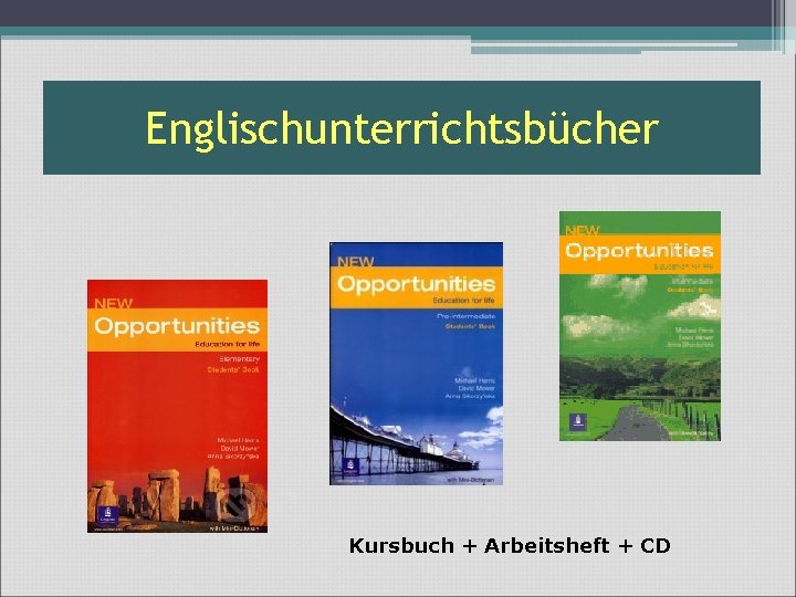 Englischunterrichtsbücher Kursbuch + Arbeitsheft + CD 