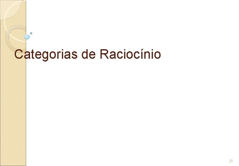 Categorias de Raciocínio 21 