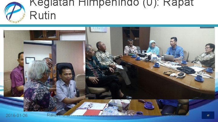 Kegiatan Himpenindo (0): Rapat Rutin 2016 -01 -26 Raker PC BATAN: Peran Himpenindo Meningkatan