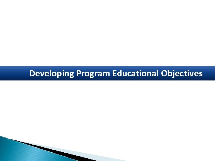 Developing Program Educational Objectives 