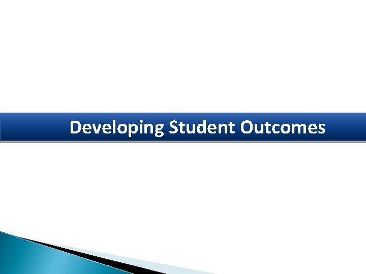 Developing Student Outcomes 