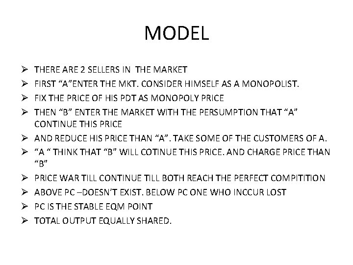 MODEL Ø Ø Ø Ø Ø THERE ARE 2 SELLERS IN THE MARKET FIRST