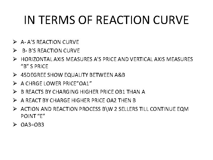 IN TERMS OF REACTION CURVE Ø A- A’S REACTION CURVE Ø B- B’S REACTION