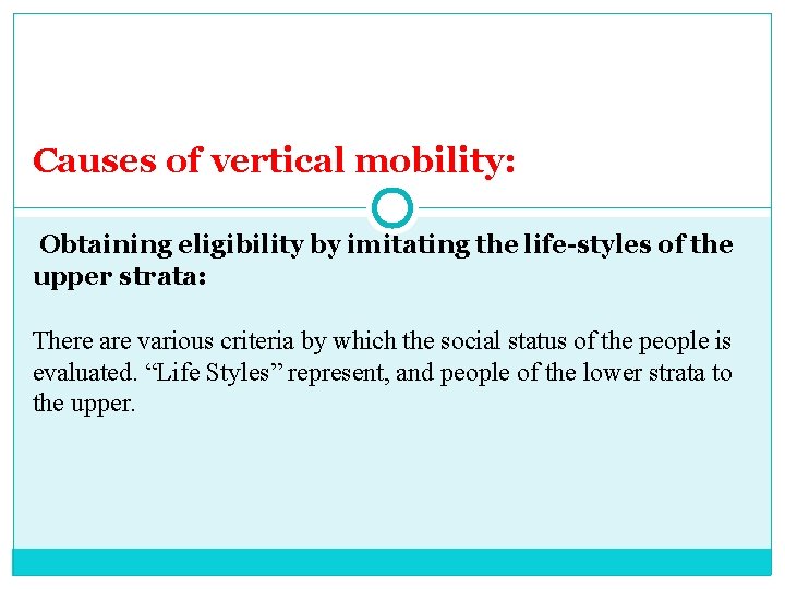 Causes of vertical mobility: Obtaining eligibility by imitating the life-styles of the upper strata: