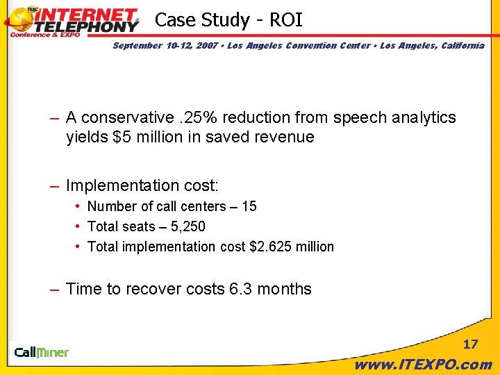 Case Study - ROI September 10 -12, 2007 • Los Angeles Convention Center •