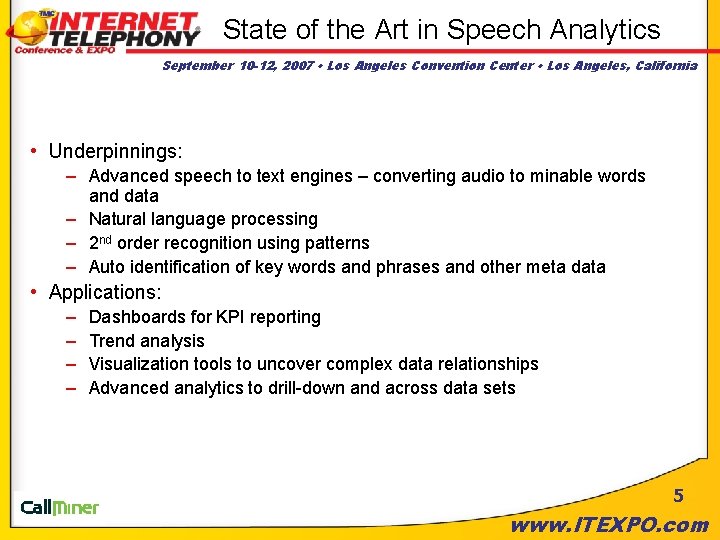 State of the Art in Speech Analytics September 10 -12, 2007 • Los Angeles