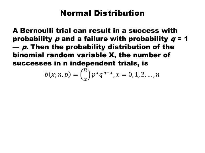 Normal Distribution • 