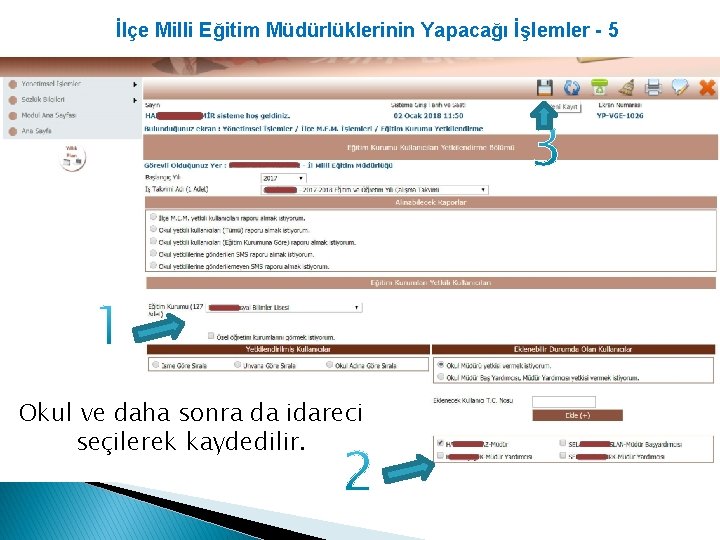 İlçe Milli Eğitim Müdürlüklerinin Yapacağı İşlemler - 5 Okul ve daha sonra da idareci